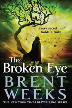 The Broken Eye (Weeks Brent)