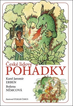 České lidové pohádky (Otakar Čemus, Božena Němcová, Karel Jaromír Erben)