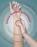 Čínská tlaková automasáž - 12 nejdůležitějších akupresurních bodů pro péči o vaše zdraví (Alix Lefief-Delcourt, Laurent Turlin)