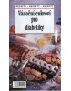 Vánoční cukroví pro diabetiky (Ivan Rameš, Milena Valušková)