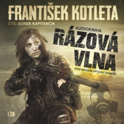 Rázová vlna (audiokniha) (Borek Kapitánčik, František Kotleta)