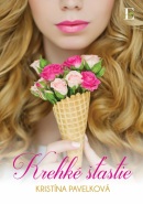 Krehké šťastie (Kristína Pavelková)