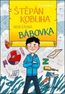Štěpán Kobliha není žádná bábovka (Iva Gecková)