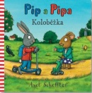 Pip a Pipa - Koloběžka (Axel Scheffler)