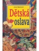 Dětská oslava (Anne Wilson)