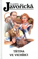 Třtina ve vichřici (Jan Maget, Vlasta Javořická)
