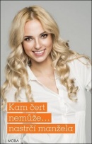 Kam čert nemůže…nastrčí manžela (Alena Jakoubková)