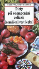 Diety při onemocnění celiakií (nesnášenlivost lepku) (Jaroslav Hejzlar, Oldřich Pozler)