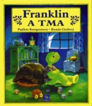 Franklin a tma (Paulette Bourgeois)