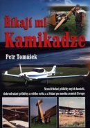 Říkají mi Kamikadze (Petr Tomášek)