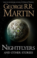 Nightflyers and Other Stories (George R. R. Martin)
