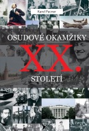 Osudové okamžiky XX. století (Karel Pacner)