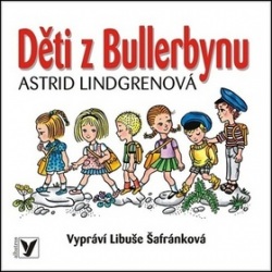 Děti z Bullerbynu (audiokniha) (Astrid Lindgren, Libuše Šafránková)