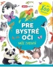 Pre bystré oči - Naše zvieratá (Lucie Šilhová)