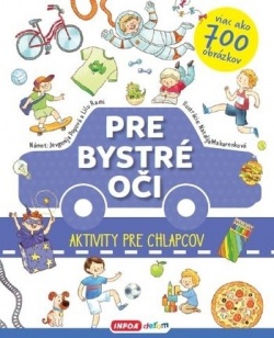 Pre bystré oči - Aktivity pre chlapcov (Lilu Rami, Jevgenija Popova, Natalija Makarenková)