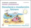Dovolená s moderním fotrem (audiokniha) (Dominik Landsman)