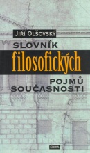 Slovník filosofických pojmů současnosti (Jiří Olšovský)