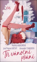 Tři vánoční přání (Alexander Stainforth, Josef Pepson Snětivý, Markéta Harasimová)
