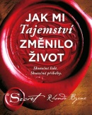 Jak Tajemství změnilo můj život (Rhonda Byrne)