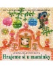 Hrajeme si u maminky + CD (Václav Fischer, Jiřina Rákosníková, Václav Čtvrtek)