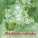 Studánko rubínko + CD (Jiřina Rákosníková, Věra Provazníková, Jan Skácel)