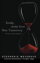 Krátky druhý život Bree Tannerovej (1. akosť) (Stephanie Meyer)