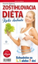 Zoštíhľovacia diéta Rýchle chudnutie (Katarína Skybová)