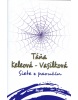 Siete z pavučín, 4. vydanie (Nishi Singhal)