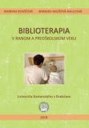 Biblioterapia v ranom a predškolskom veku (Barbora Kováčová, Barbara Valešová Malecová)