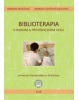 Biblioterapia v ranom a predškolskom veku (Barbora Kováčová, Barbara Valešová Malecová)