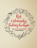 Rok v slovenskej ľudovej kuchyni (1. akosť) (Katarína Nádaská)
