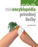 Nová miniencyklopédia prírodnej liečby (1. akosť) (Igor Bukovský)