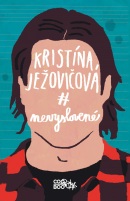 Nevyslovené (Kristína Ježovičová)