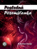 Posledná Pozemšťanka (1. akosť) (Katarína Soyková)