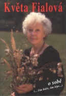 Květa Fialová o sobě      BETA (Květa Fialová)