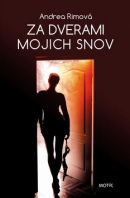 Za dverami mojich snov (1. akosť) (Andrea Rimová)