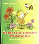 Rozprávky škriatka Medovníčka (1. akosť) (Jan Lebeda)
