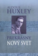 Prekrásny nový svet (1. akosť) (Aldous Huxley)