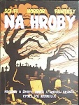 Na hroby (1. akosť) (Mark E. Pocha)