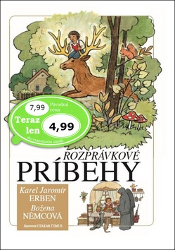 Rozprávkové príbehy (1. akosť) (Otakar Čemus, Božena Němcová, Karel Jaromír Erben)