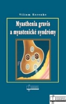Myasthenia gravis a myastenické syndrómy (1. akosť) (Viliam Korenko)
