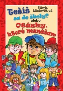 Tešíš sa do školy? alebo Otázky, ktoré neznášam (Sibyla Mislovičová)