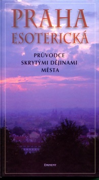 Praha esoterická (Jiří Kuchař)