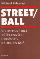 STREET/BALL (Michael Velenský)