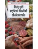 Diety při zvýšené hladině cholesterolu (Jaroslav Hejzlar, Jan Kovář)