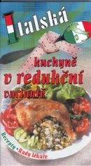 Italská kuchyně v redukční variantě (Pavla Myslíková)