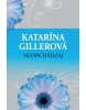 Neodchádzaj (Katarína Gillerová)