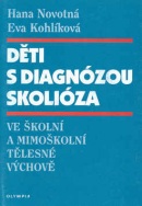 Děti s diagnózou skolióza (Hana Novotná, Eva Kohlíková)