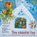 Ten vánoční čas + CD (Jiřina Rákosníková, Jan Kudláček)