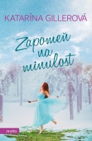 Zapomeň na minulost (Katarína Gillerová)